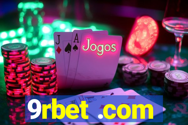 9rbet .com